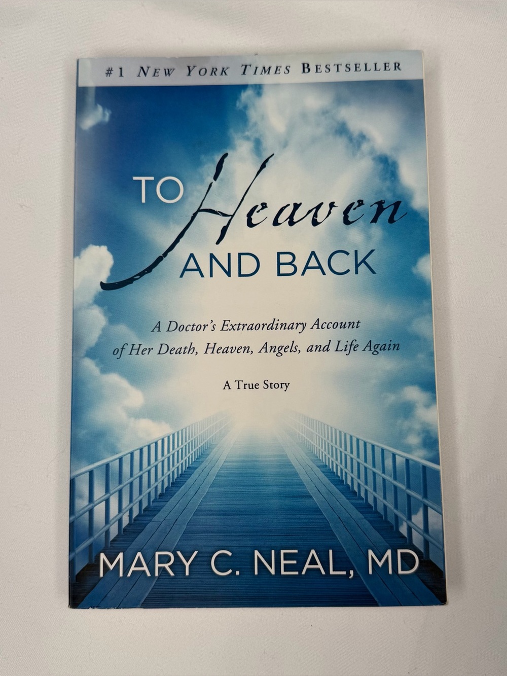 Mary C. Neal MD To Heaven and Back Near-Death Experience Christianity PB 2012